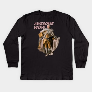 Hamilton: King George III "Awesome, wow" (pink text, no background) Kids Long Sleeve T-Shirt